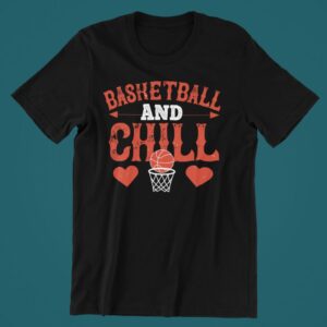 Tricou personalizat -Basketball and chill