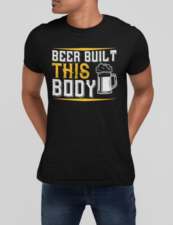 Tricou personalizat - Beer built this body