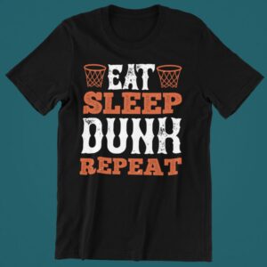 Tricou personalizat - Eat sleep dunk repeat